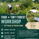 Base of Operations Tour + Tiny Forest Maintenance Workshop